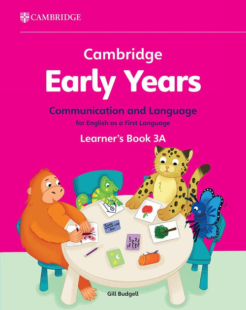 JT | Cambridge Early Years Communication and Language for English as a First Language Learners Book 3A