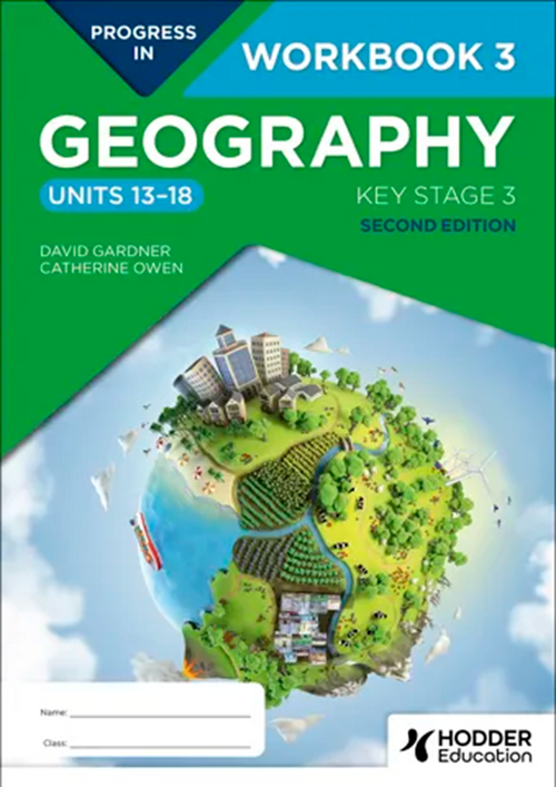 MIS | Progress in Geography: Key Stage 3, Second Edition: Workbook 3 (Units 13–18) - 9781398378926 - Hodder Education