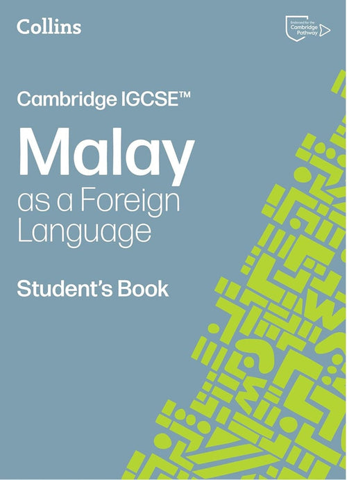 IISM | Cambridge IGCSE Malay as a Foreign Language Student's Book (Third Edition) - Nor Najwa - 9780008786731 - Collins