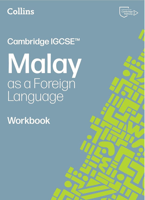 IISM | Collins Cambridge IGCSE Malay as a Foreign Language Workbook (Third Edition) - 9780008786748 - Collins