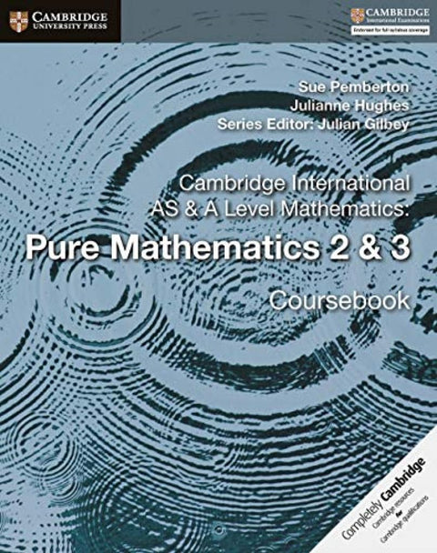 ISH | Cambridge International As & A Level Mathematics: Pure Mathematics 2 & 3 Coursebook