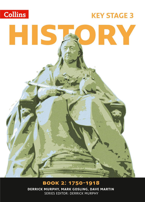 JT | Collins Key Stage 3 History — Book 2: 1750–1918