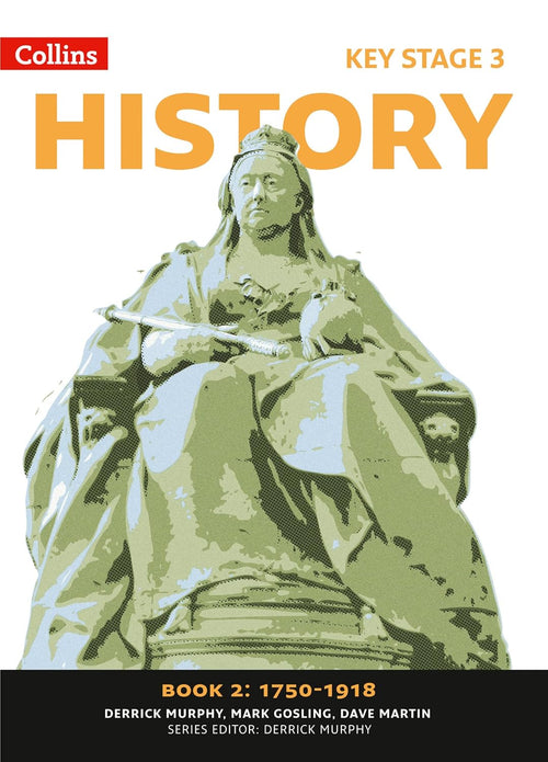 JT | Collins Key Stage 3 History — Book 2: 1750–1918