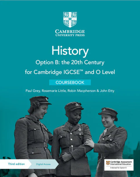 IISM | Cambridge IGCSE™ and O Level History Option B: the 20th Century 3rd Edition - Paul Grey - 9781009289597 - Cambridge