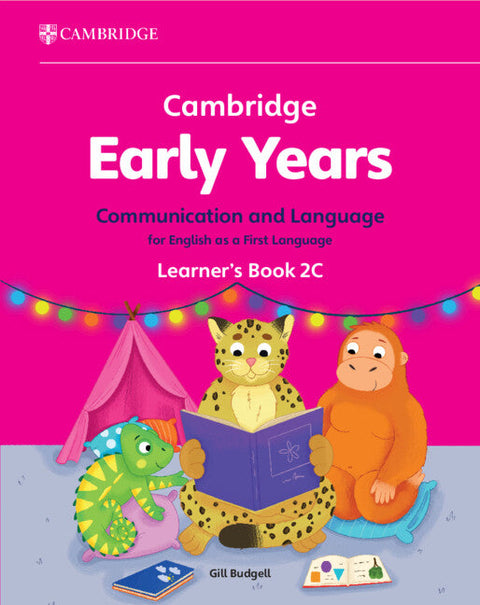 PISM | Cambridge Early Years Communication and Language for English as a First Language Learner's Book 2C - Budgell - 9781009596459 - Cambridge