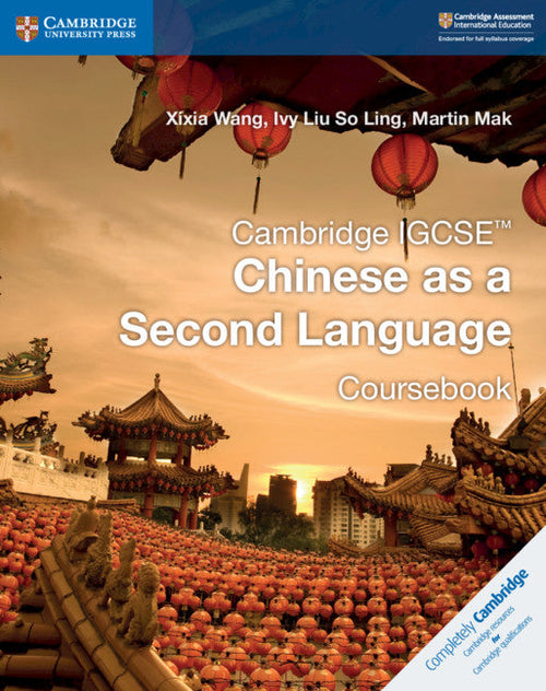 PISM | Cambridge IGCSE Chinese as a Second Language Coursebook - Martin Mak - 9781108438957 - Cambridge