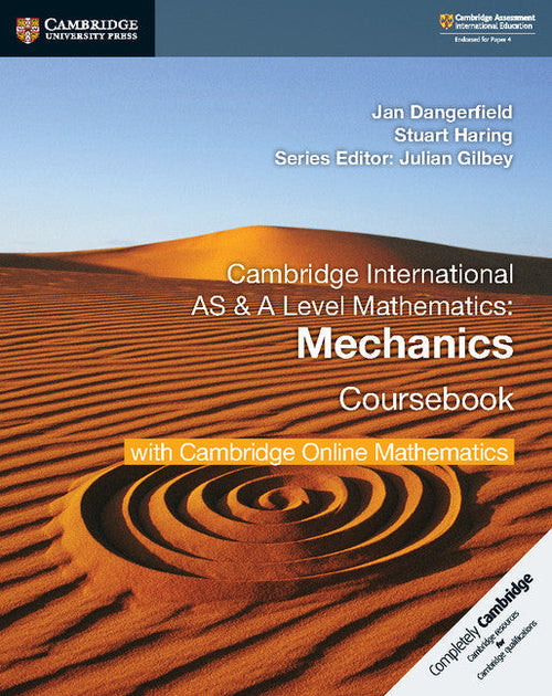 IISM | Cambridge International AS & A Level Mathematics Mechanics Coursebook with Cambridge Online Mathematics (2 Years) - Jan Dangerfield - 9781108562942 -Cambridge