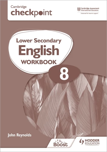 IISM | Cambridge Checkpoint Lower Secondary English Workbook 8 : 2nd Ed - Reynolds - 9781398301344 - Hodder
