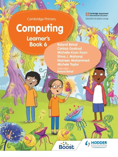 IISM | Cambridge Primary Computing Learner's Book Stage 6 - Roland Birbal - 9781398368613 - Hodder
