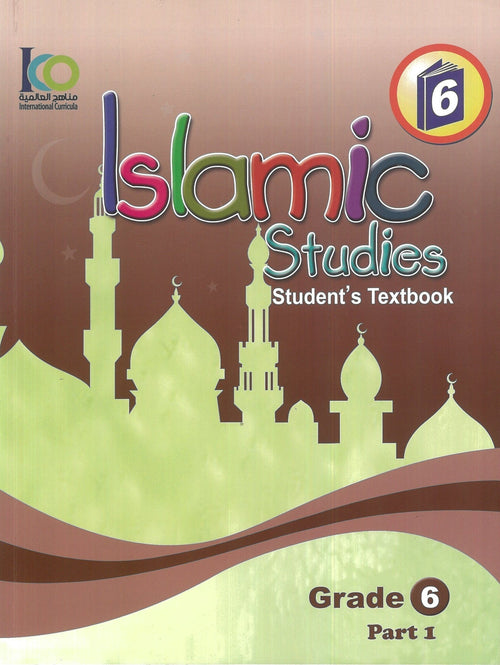 IISM | Islamic Students Textbook Gred 6 (Part 1) - 9786038059258 - International Curricula Organization