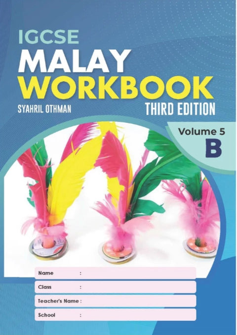MHIS | IGCSE Malay Workbook 3rd Edition Volume 5B