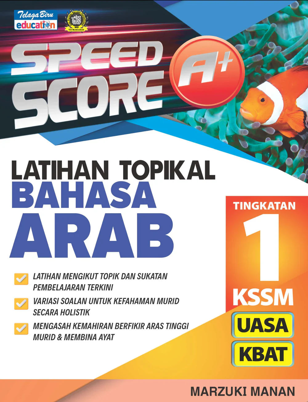 IISM | Speed Score A+ Latihan Topikal Bahasa Arab Tingkatan 1 - Marzuki Manan - 9789673888443- Telaga Biru