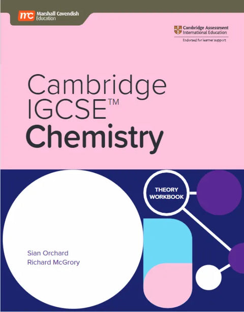 IISM | Cambridge IGCSE Chemistry Theory Workbook (with Ebook) - Sian Orchard - 9789815027402 - Marshall Cavendish Education
